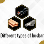 Different types of busbars